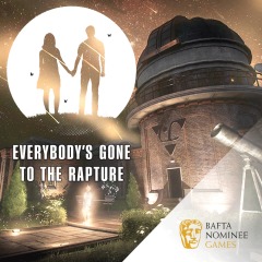 Everybody’s Gone to the Rapture Everybody’s Gone to the Rapture