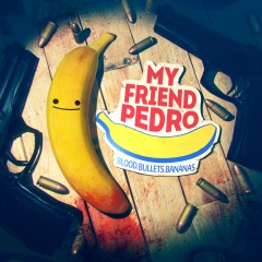 My Friend Pedro My Friend Pedro