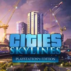 Cities: Skylines — PlayStation 4 Edition Cities: Skylines — PlayStation 4 Edition