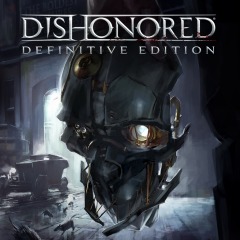 Dishonored Definitive Edition